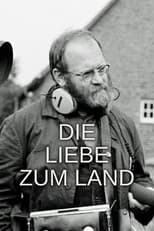 Poster de la película Die Liebe zum Land