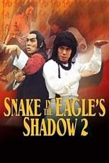 Poster de la película Snake In The Eagles Shadow 2