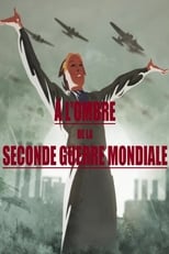 Poster de la serie À l'ombre de la Seconde Guerre mondiale