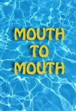 Poster de la película Mouth to Mouth