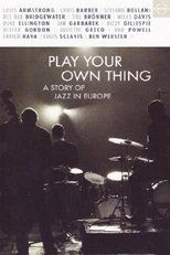 Poster de la película Play Your Own Thing: A Story of Jazz in Europe