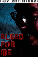 Poster de la película Bleed For Me