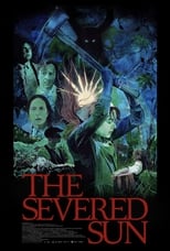 Poster de la película The Severed Sun