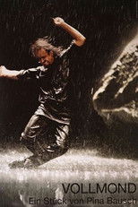 Poster de la película Vollmond - Ein Stück von Pina Bausch