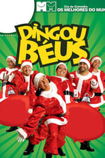 Poster de la película Cia. de Comédia Os Melhores do Mundo - Dingou Béus