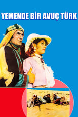 Poster de la película Yemen'de Bir Avuç Türk