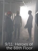 Poster de la película 9/11: Heroes of the 88th Floor