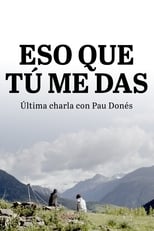 Poster de la película Eso que tú me das