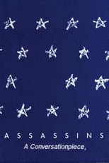 Poster de la película Assassins: A Conversationpiece