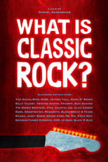 Poster de la película What is Classic Rock?