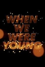 Poster de la película When We Were Young