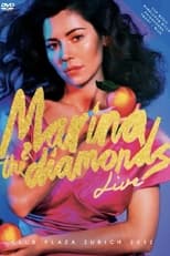 Poster de la película Marina and the Diamonds Live