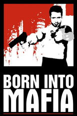 Poster de la película Born Into Mafia