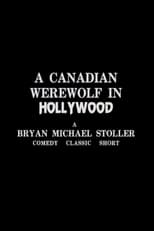 Poster de la película A Canadian Werewolf In Hollywood