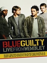 Poster de la película Blue: Guilty Live From Wembley