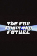 Poster de la película The Foe from the Future