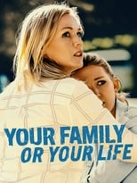 Poster de la película Your Family or Your Life