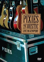 Poster de la película Pixies - Acoustic : Live In Newport