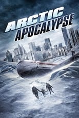 Poster de la película Arctic Apocalypse