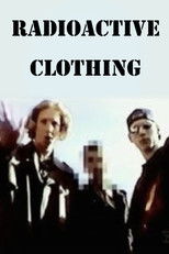 Poster de la película Radioactive Clothing