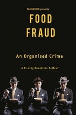 Poster de la película Fraude alimentaire, un crime organisé ?