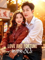 Poster de la serie Love and Fortune in the 80s