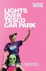 Poster de la película Lights Over Tesco Car Park