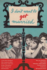 Poster de la película I Don't Want to Get Married