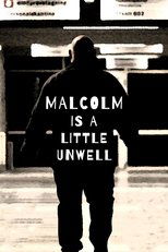 Poster de la película Malcolm Is a Little Unwell