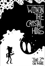 Poster de la película Within the Crystal Hills