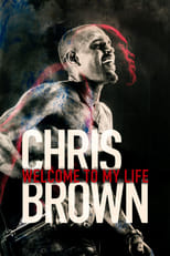Poster de la película Chris Brown: Bienvenidos a mi vida