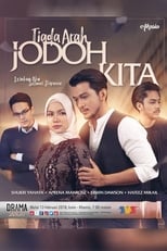 Poster de la serie Tiada Arah Jodoh Kita