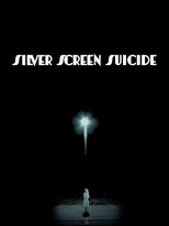Poster de la película Silver Screen Suicide