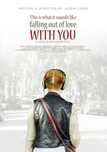 Poster de la película This Is What It Sounds Like Falling Out of Love with You