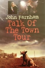 Poster de la película John Farnham: Talk Of The Town Tour