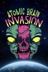 Poster de la película Atomic Brain Invasion