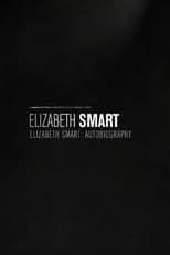 Poster de la película Elizabeth Smart: Autobiography