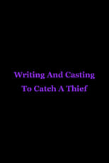 Poster de la película Writing And Casting To Catch A Thief