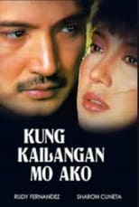 Poster de la película Kung Kailangan Mo Ako