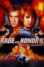 Poster de la película Rage and Honor II: Hostile Takeover