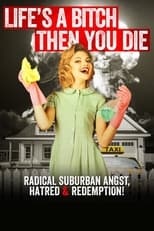 Poster de la película Life's a Bitch Then You Die