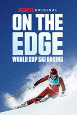 Poster de la serie On the Edge: World Cup Ski Racing