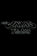 Poster de la película Los Jaivas: Trilogía El Rencuentro