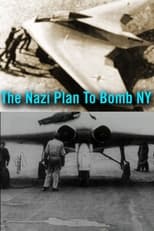 Poster de la película The Nazi Plan to Bomb New York