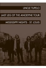 Poster de la película Uncle Tupelo: The Last Leg of the Andodyne Tour