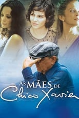 Poster de la película As Mães de Chico Xavier