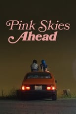 Poster de la película Pink Skies Ahead