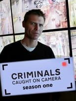 Criminals: Caught on Camera