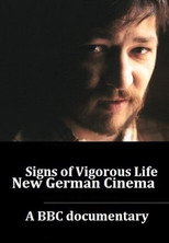 Poster de la película Signs of Vigorous Life: The New German Cinema
