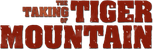 Logo The Taking of Tiger Mountain